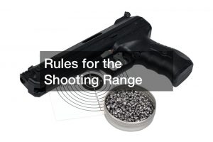 Rules for the Shooting Range